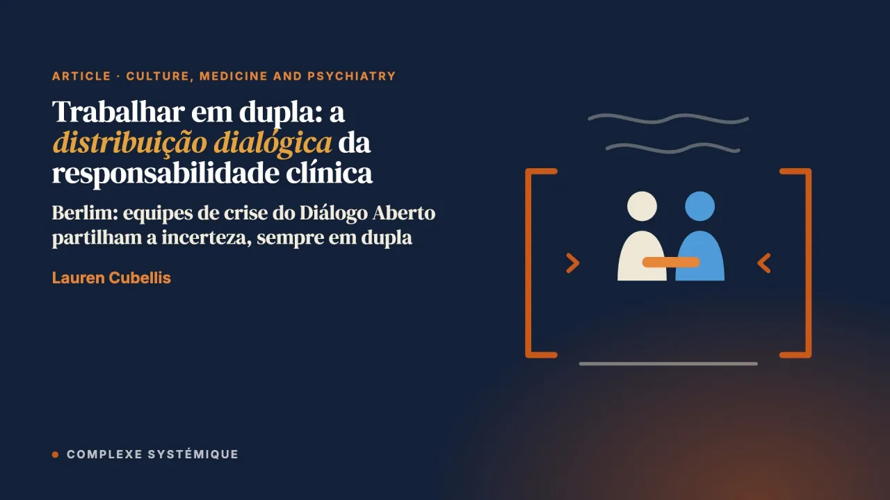 Trabalhar em dupla: a distribuição dialógica da responsabilidade clínica
