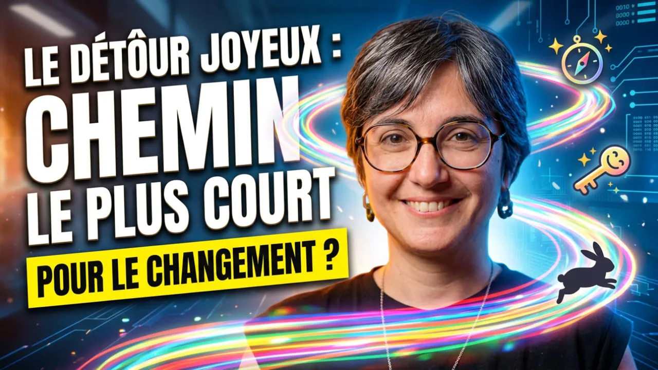 Et si le chemin le plus court vers le changement passait par un détour joyeux ?