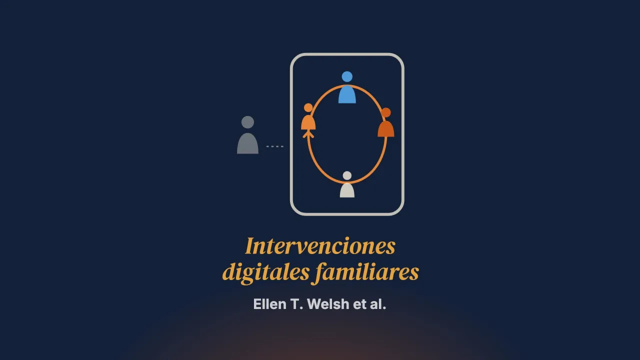 Intervenciones digitales familiares de salud mental: alinear el diseño con los principios de la práctica sistémica