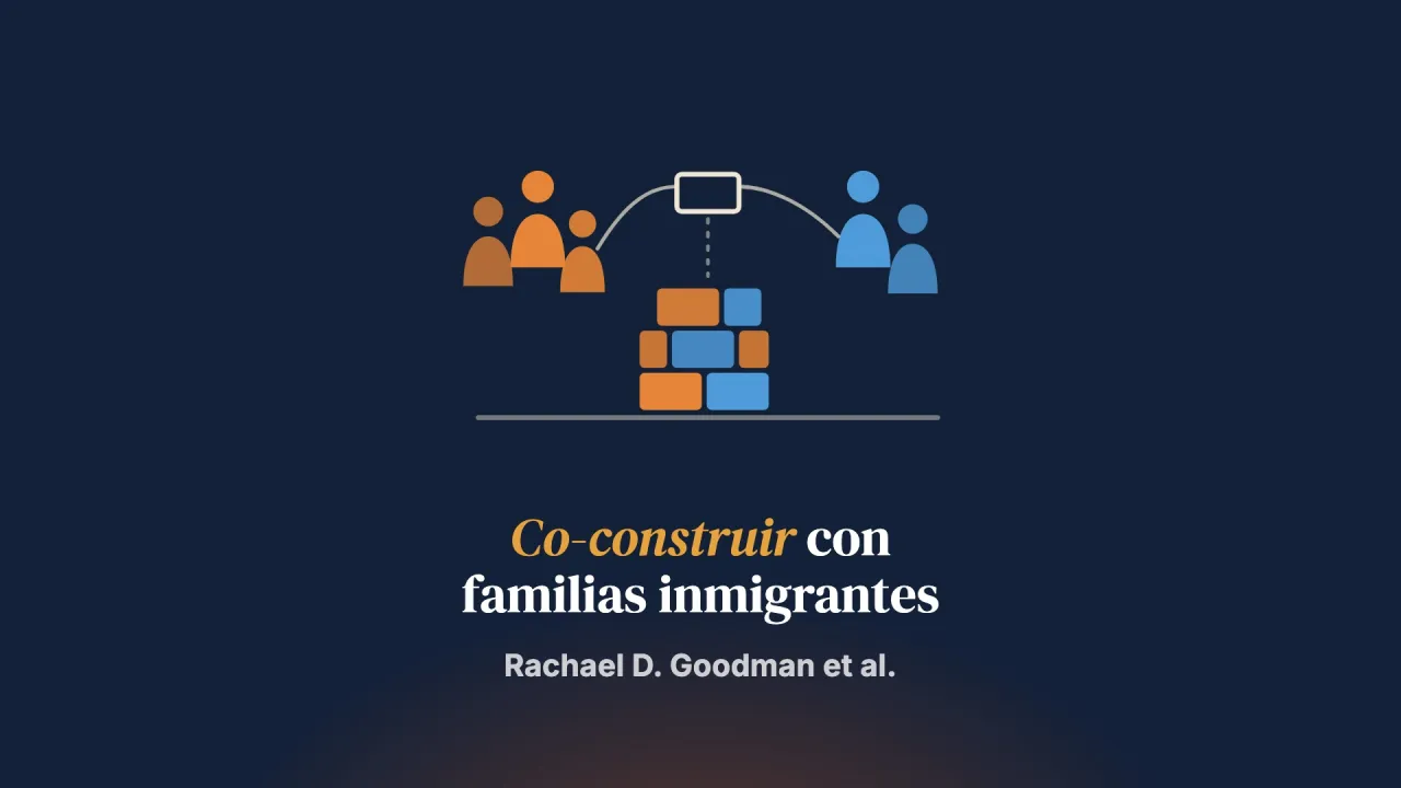 Padres Ayudando a Padres: co-construir una intervención de salud mental centrada en la familia de, por y para madres y padres inmigrantes de Centroamérica