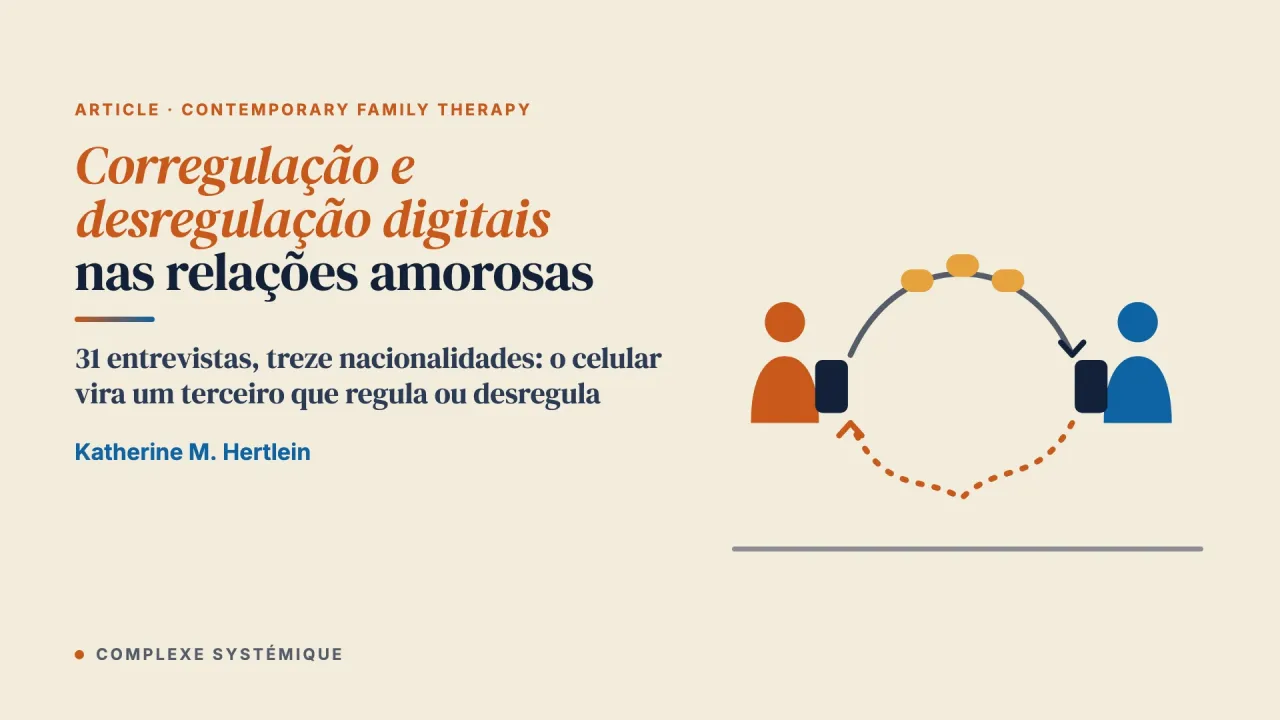 Corregulação e desregulação digitais nas relações amorosas: um modelo sistêmico dos processos emocionais mediados pela tecnologia