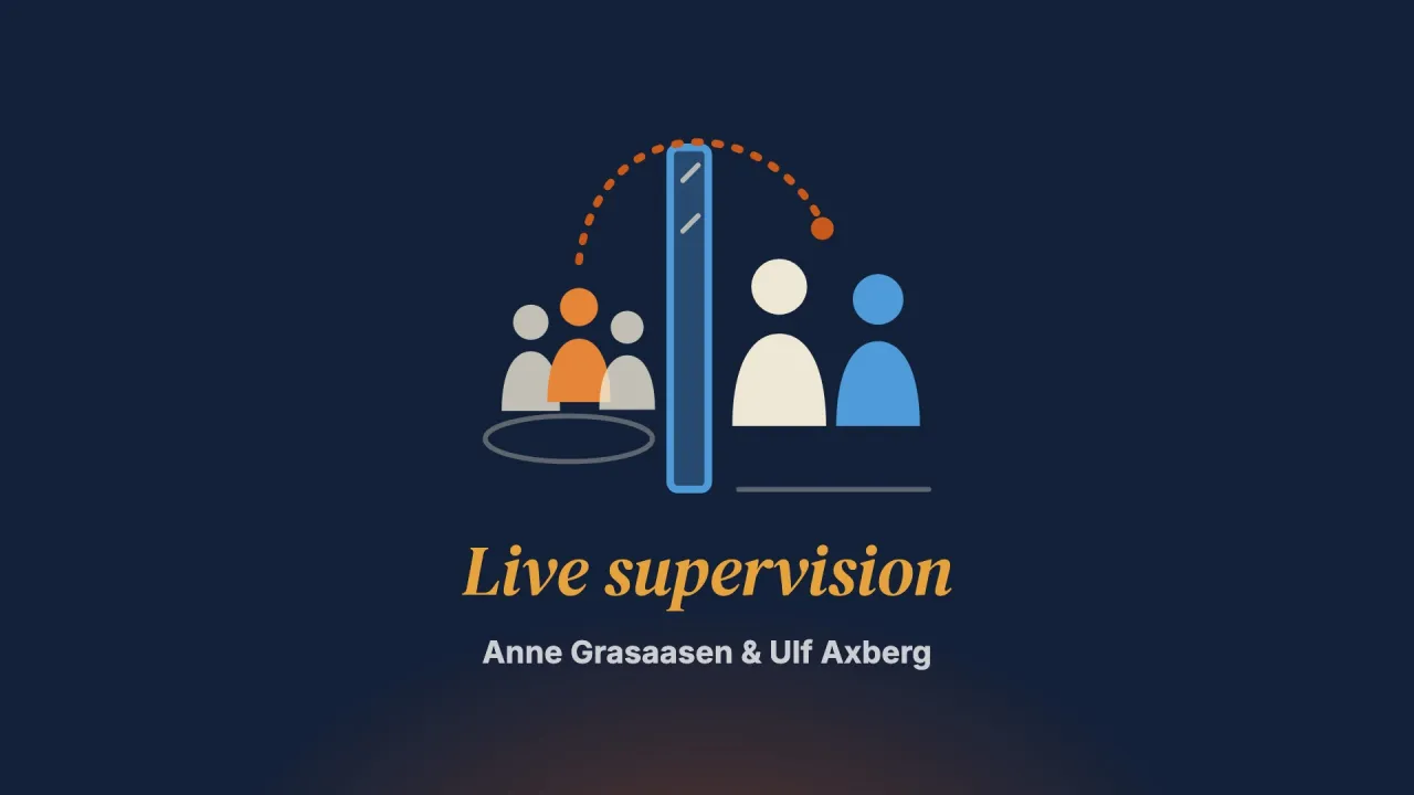 “Being part of a community – that has been the good practice”: A qualitative study of family therapy students’ experiences with live supervision