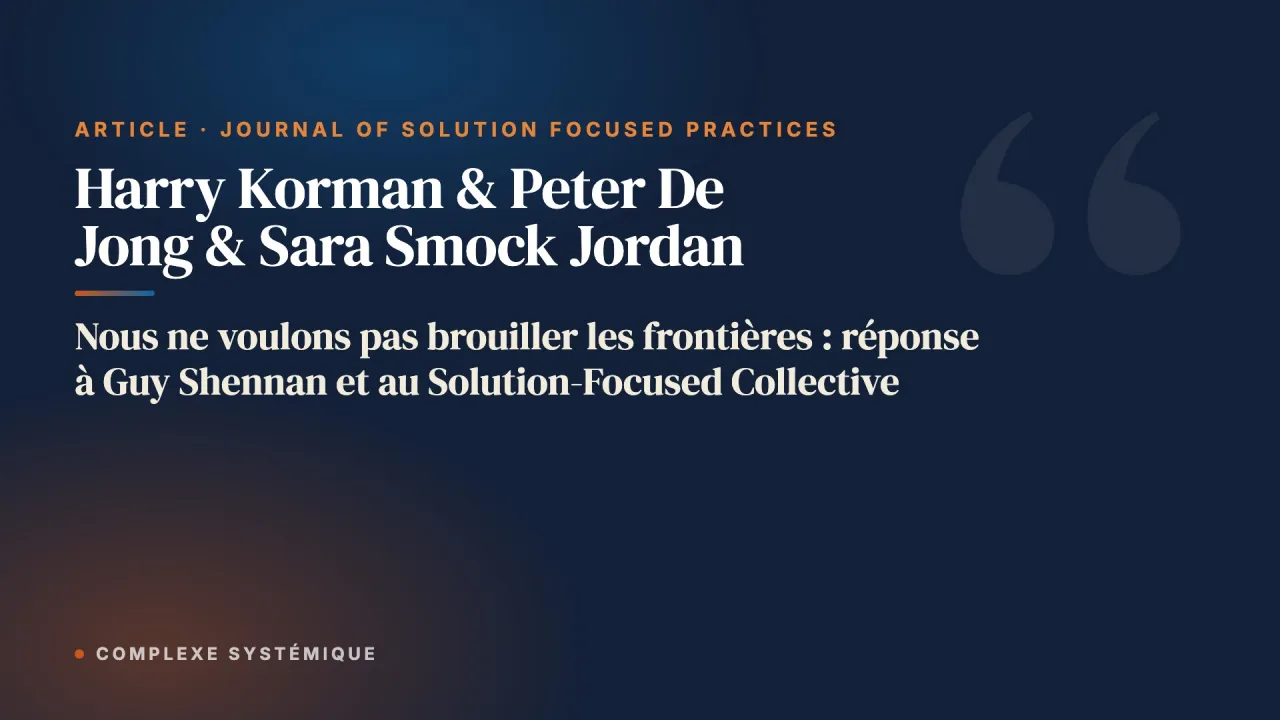 Nous ne voulons pas brouiller les frontières : réponse à Guy Shennan et au Solution-Focused Collective