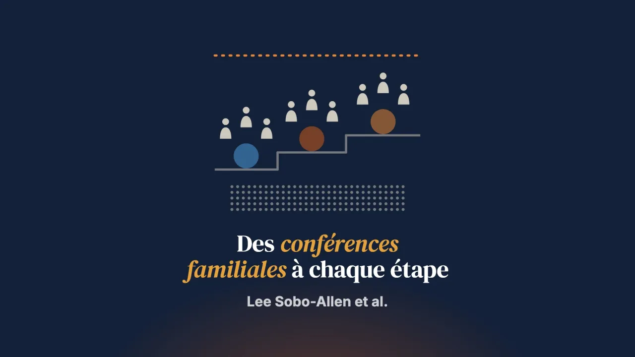 L’offre de conférences familiales tout au long de l’intervention en protection de l’enfance : une évaluation mixte d’inspiration réaliste comparant trois stades d’inquiétude