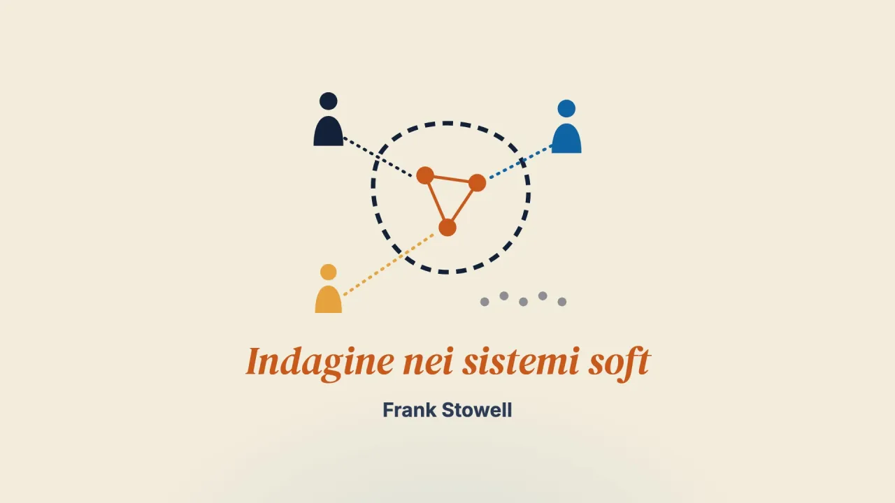 L’arte dell’indagine nei sistemi soft: sulle orme di Churchman e Checkland