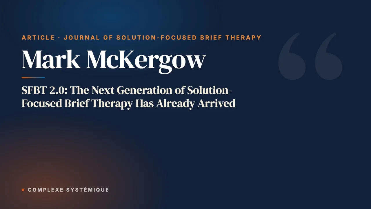 SFBT 2.0: The Next Generation of Solution-Focused Brief Therapy Has Already Arrived