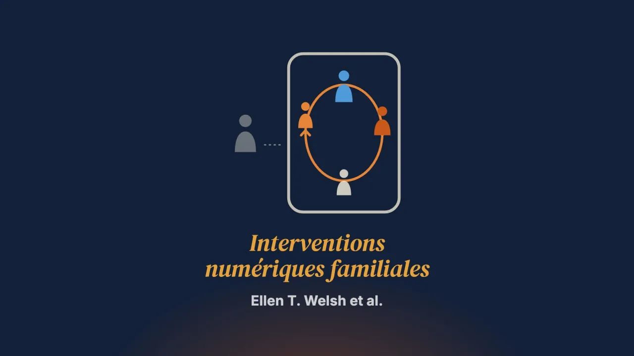 Les interventions numériques familiales en santé mentale : accorder la conception aux principes de la pratique systémique