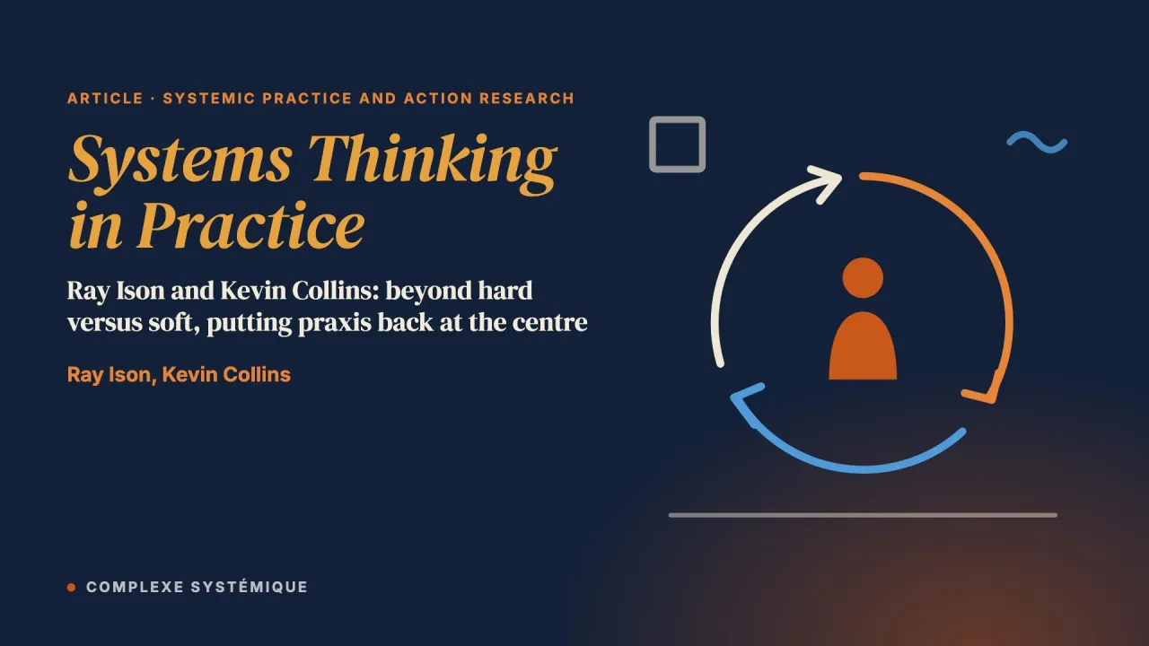 Systems Thinking in Practice (STiP): A Praxeology for Our Times