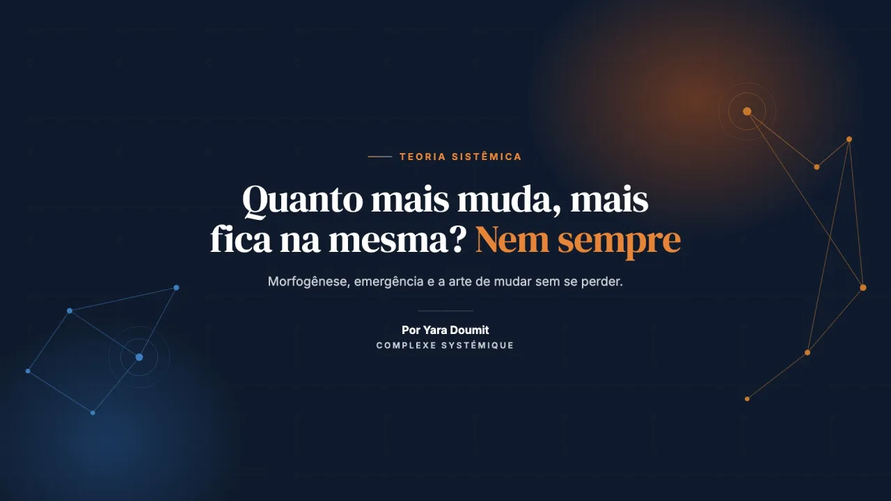 Quanto mais muda, mais fica na mesma? Nem sempre