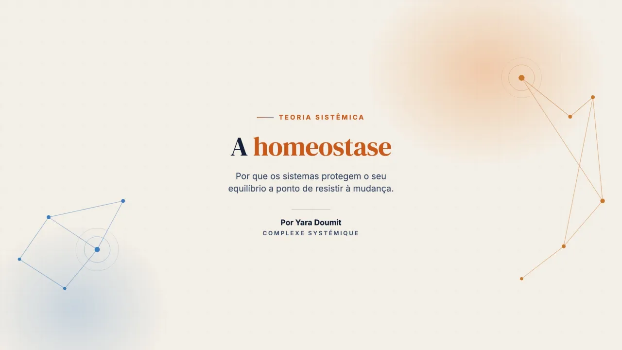 A homeostase: o que nos mantém… e por vezes nos retém