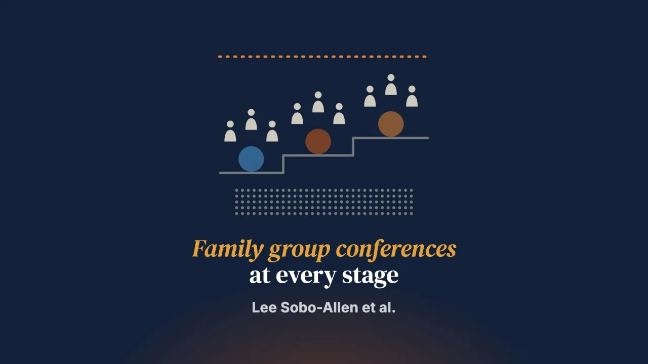 Family group conference provision across the lifespan of child welfare intervention: A mixed-method realist-informed evaluation comparing three stages of welfare concern