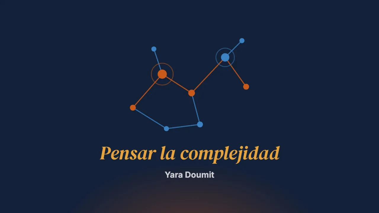 Pensar la complejidad: seguir los hilos de lo real sin romperlos