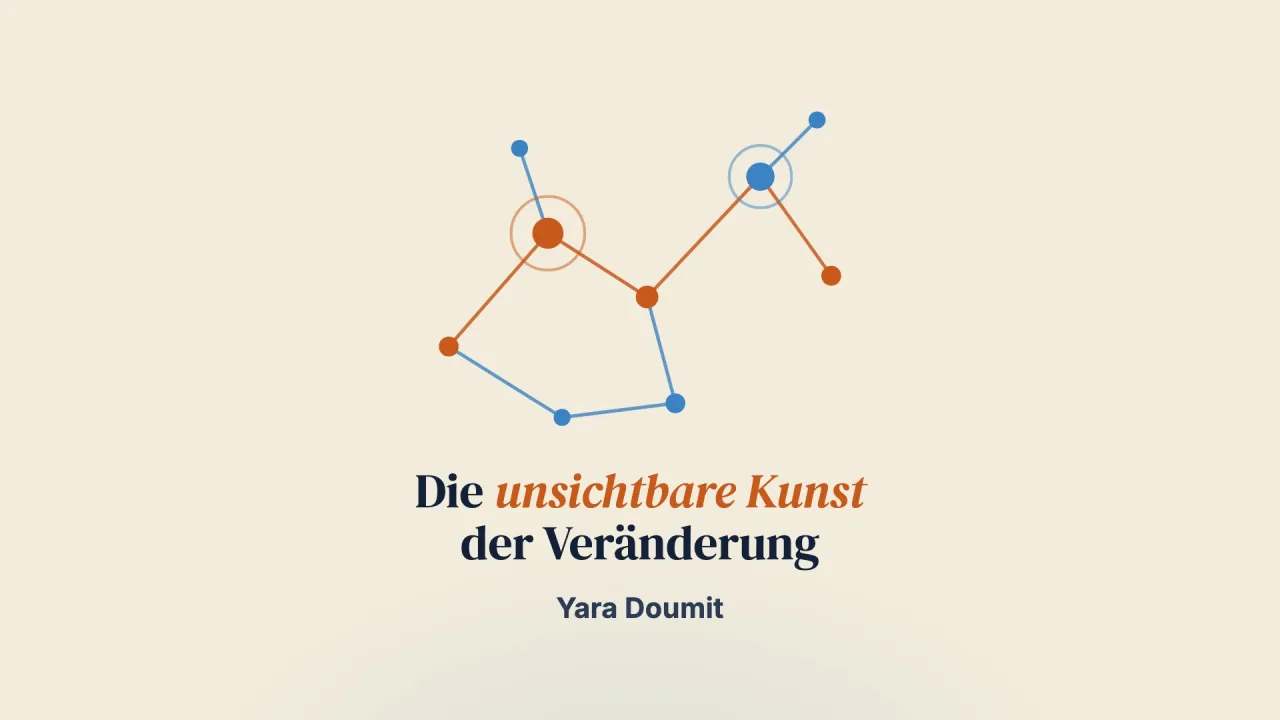 Strategie: die unsichtbare Kunst systemischer Veränderung