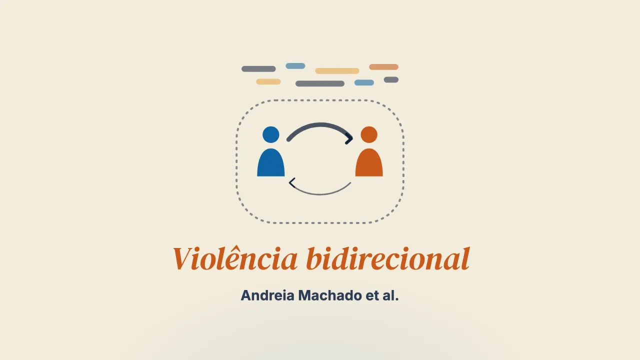 Definir a violência bidirecional nas relações íntimas: uma revisão de escopo dos desafios conceituais e operacionais