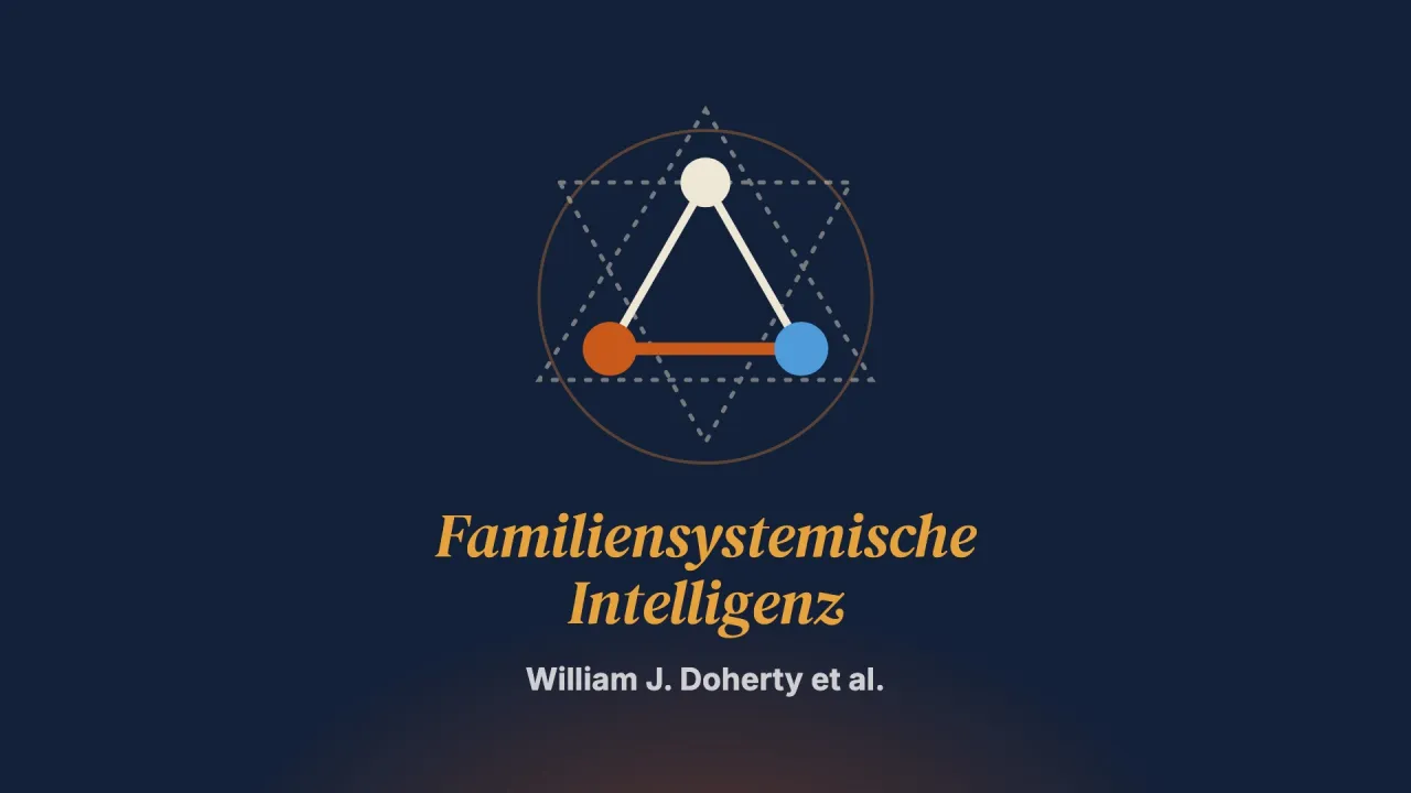 Familiensystemische Intelligenz in der Paar- und Familientherapie – und darüber hinaus