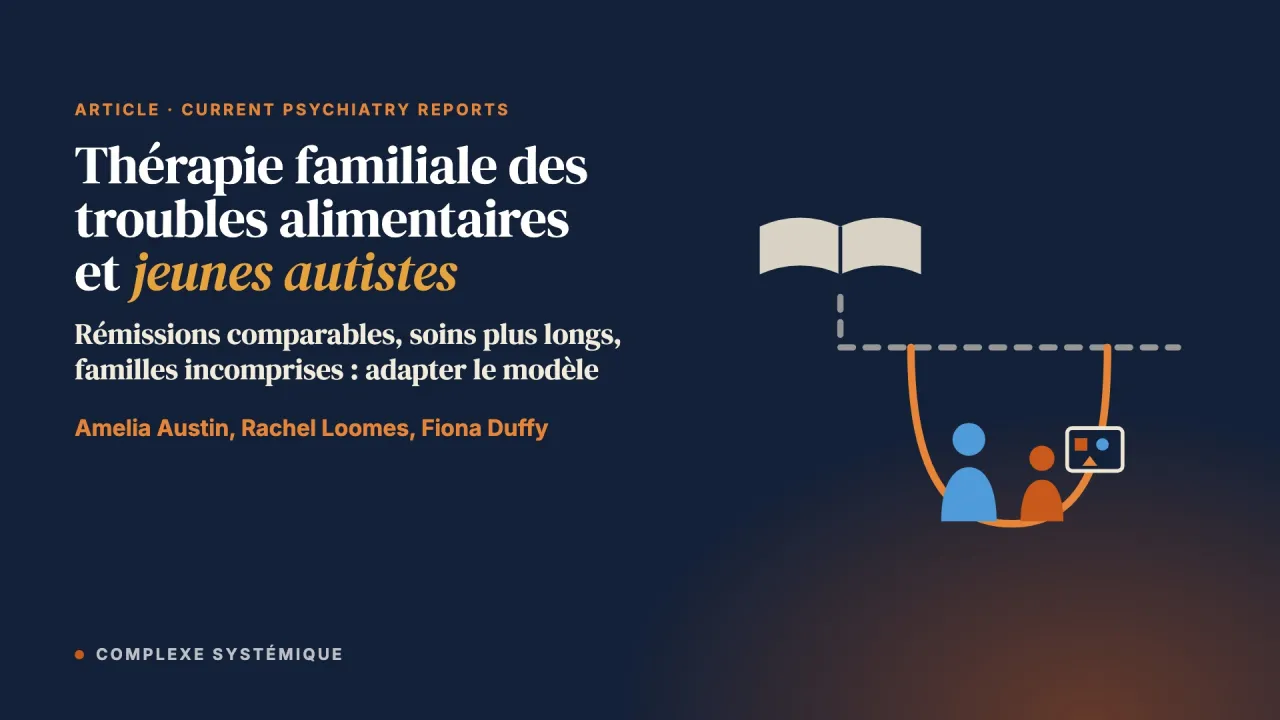La thérapie familiale des troubles alimentaires avec des enfants et des jeunes autistes : une revue narrative des développements récents