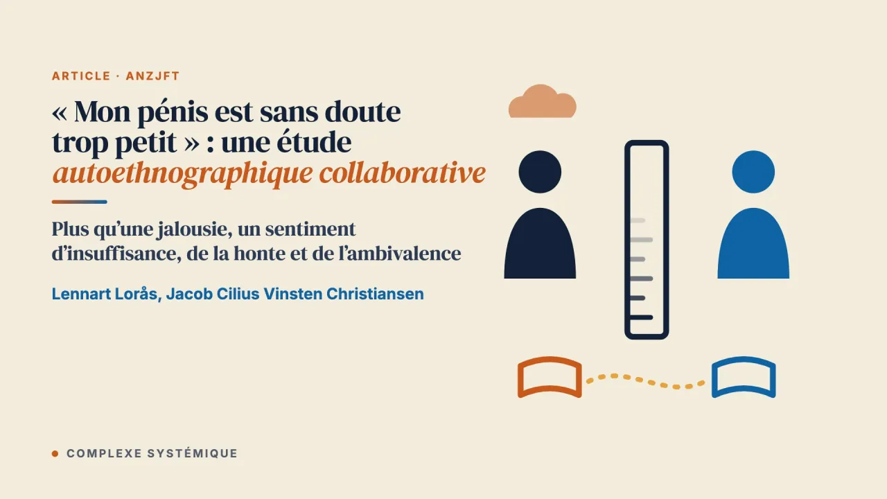 « Mon pénis est sans doute trop petit » : une étude autoethnographique collaborative