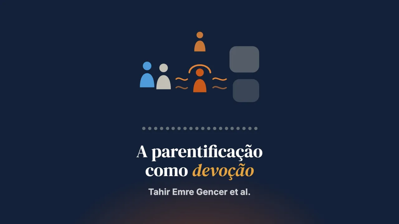 Ressignificar a parentificação como fedakârlık: a experiência de jovens CODA na Turquia, em uma cultura coletivista