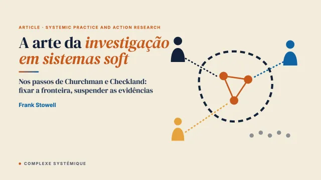 A arte da investigação em sistemas soft: refazendo os passos de Churchman e Checkland