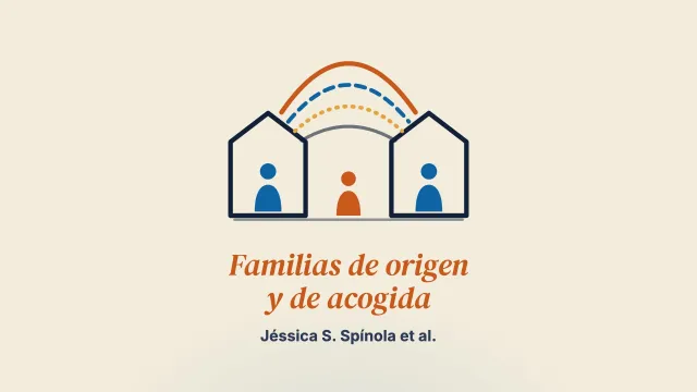 Comprender la relación entre familias de origen y familias de acogida: una revisión sistemática