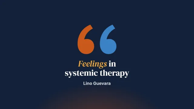Around the question of the systemic therapist’s feelings