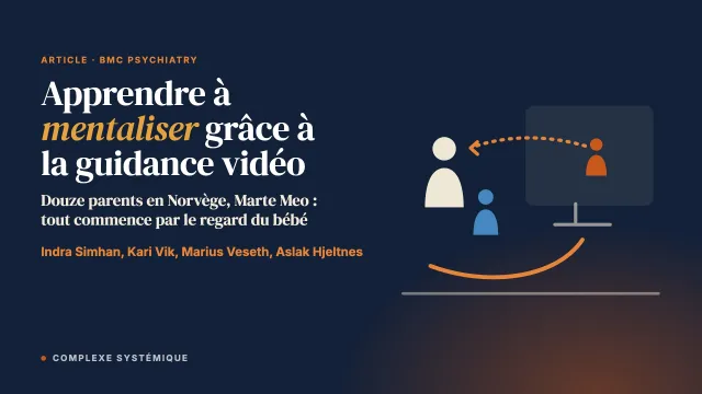 Apprendre à mentaliser : l’expérience du changement chez des parents vulnérables pendant la guidance vidéo en santé mentale du nourrisson