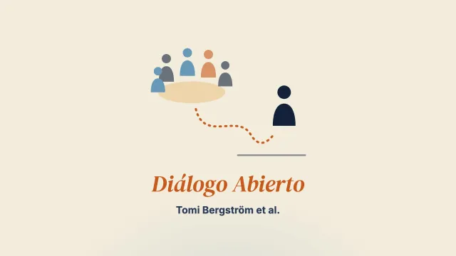 Experiencias retrospectivas del tratamiento del primer episodio psicótico en servicios basados en el Diálogo Abierto: un estudio cualitativo