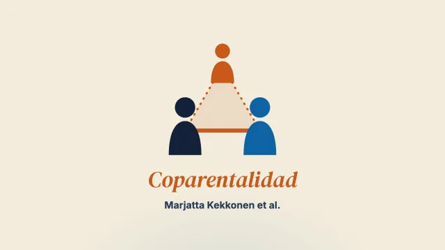 Formas de apoyar la coparentalidad en los servicios para la infancia y la familia: discursos de implicación, desarrollo de capacidades y reconciliación