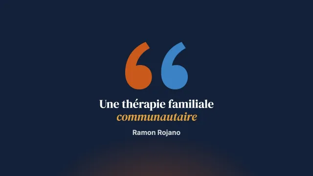 La thérapie familiale communautaire