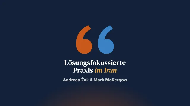 Der Stand lösungsfokussierter Praxis und Forschung im Iran: Interview mit Dr. Roghieh Nooripour