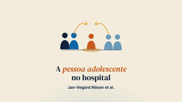 Ter em mente a pessoa adolescente no tratamento hospitalar baseado na família para anorexia nervosa: um estudo qualitativo da visão de pessoas que estiveram internadas sobre a colaboração no tratamento e os comportamentos da equipe