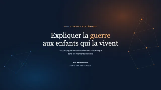 Comment expliquer la guerre aux enfants qui la vivent