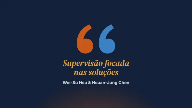 A experiência de orientadores escolares taiwaneses em um programa de formação em supervisão focada nas soluções