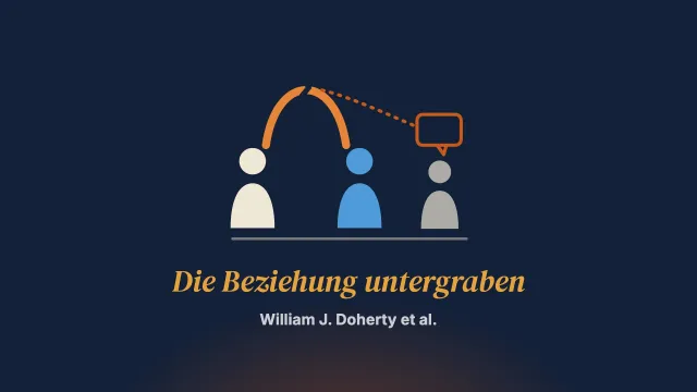 Die Untergrabung der Beziehung in der Paartherapie