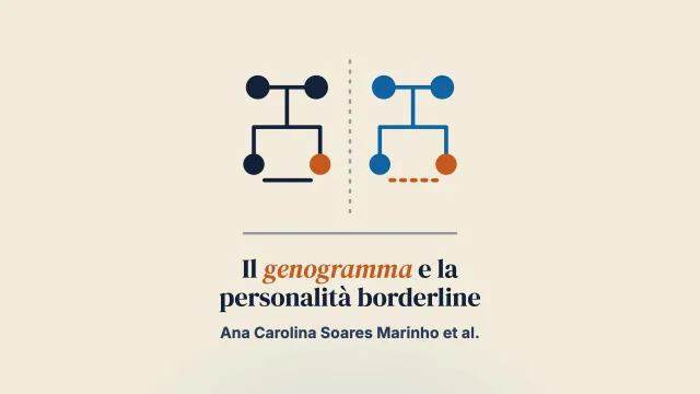 Nuove strategie per gli studi con le famiglie nel disturbo borderline di personalità: sfide e potenzialità dell’uso del genogramma