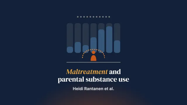 Understanding Child Maltreatment and Support Needs in Families with Problematic Parental Substance use
