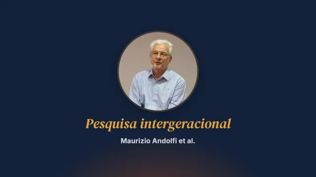 A terapia contada pelas famílias. Um panorama de pesquisa intergeracional