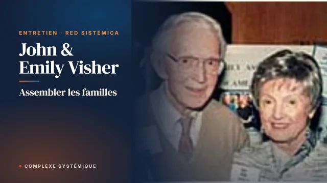 Assembler les familles. Entretien avec John et Emily Visher