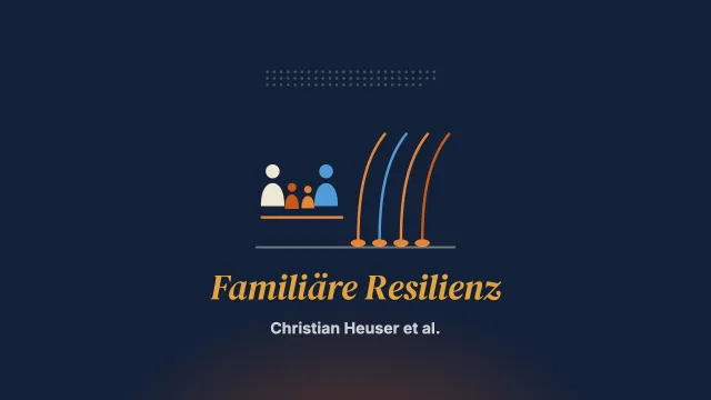 Familiäre Resilienz von Familien mit elterlicher Krebserkrankung und minderjährigen Kindern: eine qualitative Analyse