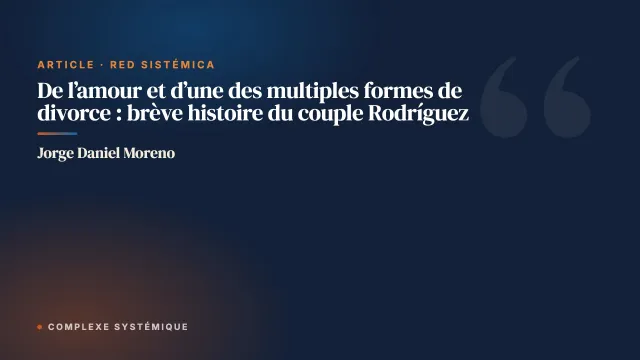 De l’amour et d’une des multiples formes de divorce : brève histoire du couple Rodríguez