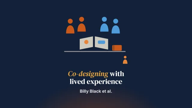Co-Design with People with Lived Experience: Designing Resources to Communicate with Children and Young People in Care about their Family Time Contact Visits