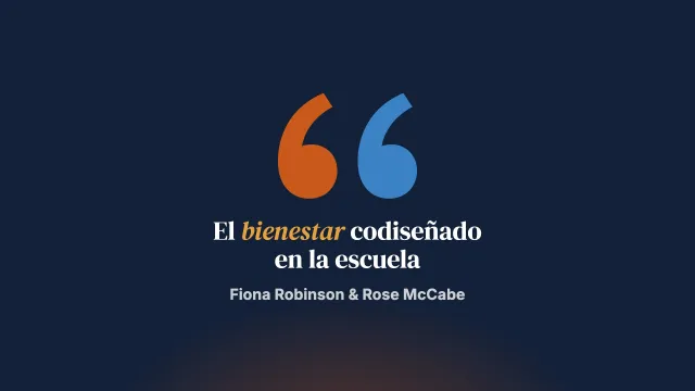 Codiseñar con el alumnado, el personal y las familias un programa escolar integral centrado en soluciones para mejorar la comunicación y el bienestar