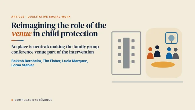 The power and potential of space and place in family group conferencing: Reimagining the role of the venue in child protection practice