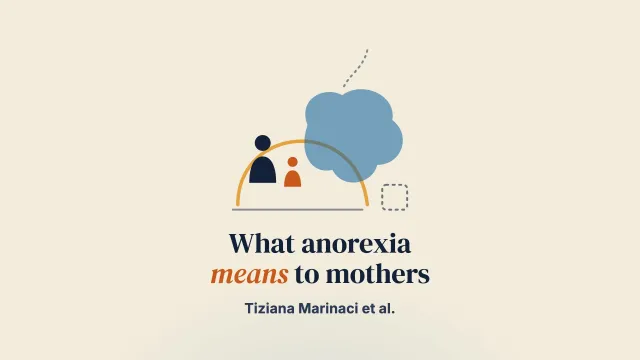 What does anorexia nervosa mean? Qualitative study of the representation of the eating disorder, the role of the family and treatment by maternal caregivers