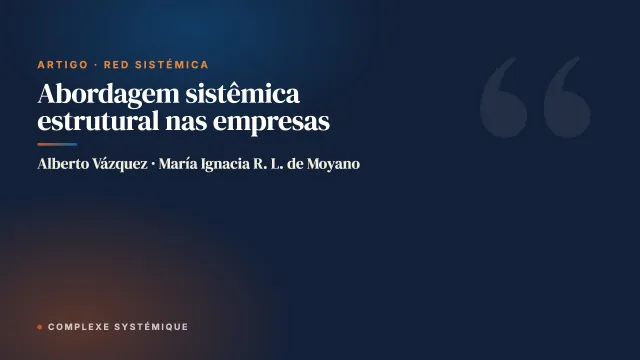 Abordagem sistêmica estrutural nas empresas