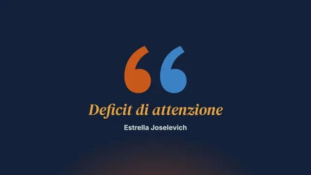 La relazione di coppia con un membro affetto da sindrome da deficit di attenzione e impulsività, con o senza iperattività (prima parte)