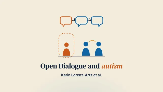 Exploring Open Dialogue and autism: A qualitative client-perspective study