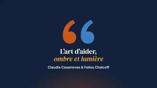 L’art d’aider. Sa lumière et son ombre