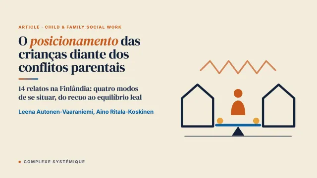 O posicionamento das crianças diante dos conflitos parentais na vida entre duas casas