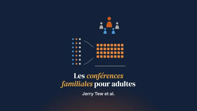 Spécifier le modèle de pratique de la conférence familiale et de groupe pour adultes : les résultats d’une consultation Delphi